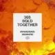 305 Bold Together
