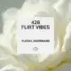 428 Flirt Vibes